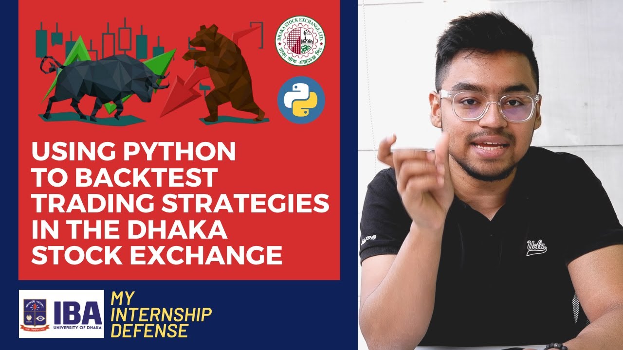 Using Python To Backtest Trading Strategies in Dhaka Stock Exchange ...