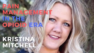 Pain Management in the Opioid Crisis Era