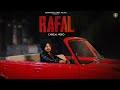 RAFAL OFFICIAL VIDEO DEEP BAJWA FT SONIA MANN MANDEEP MAAVI LATEST PUNJABI SONG 2025 RAFAL OFFICIAL VIDEO DEEP BAJWA FT SONIA MANN MANDEEP MAAVI LATEST PUNJABI SONG 2025