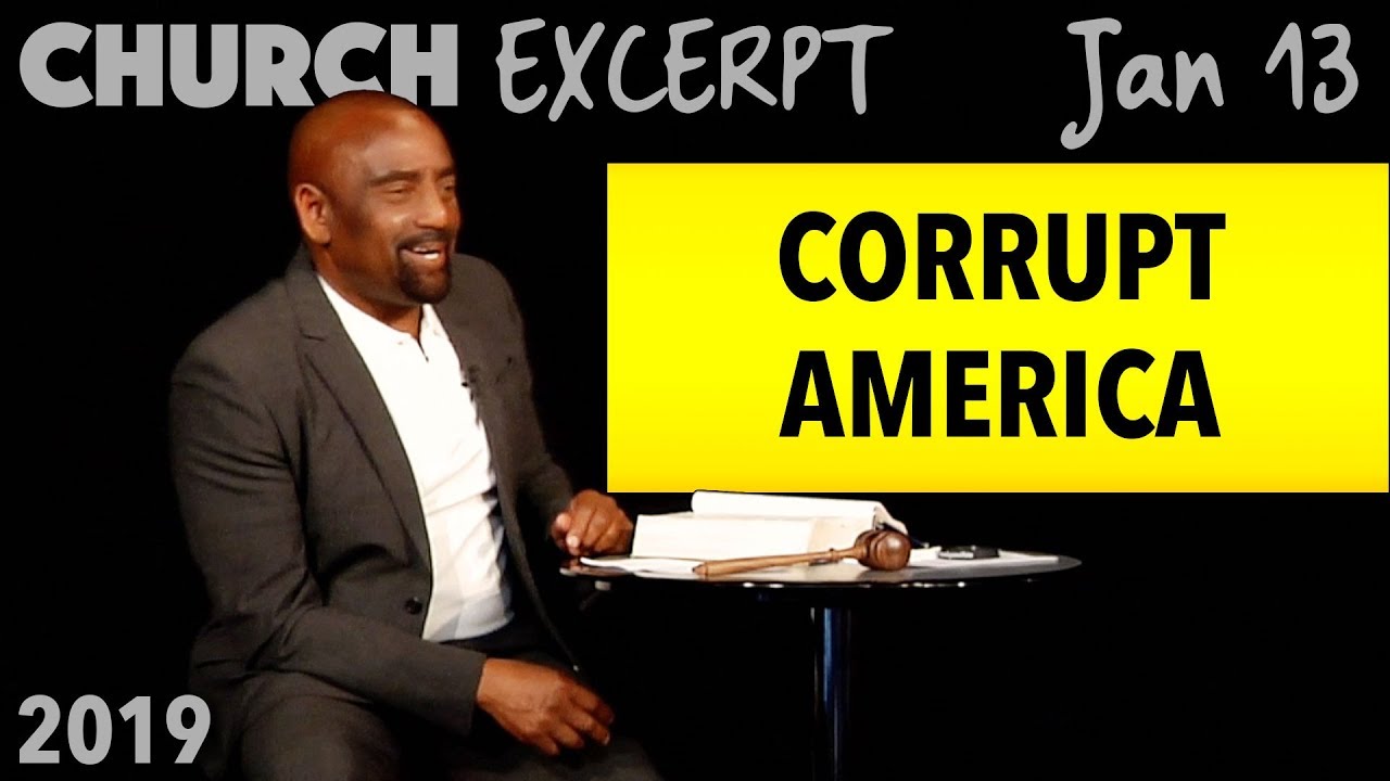 knowledge base The Corruption of America: Weak Men, Pot, Hatred of Parents (Church Excerpt, Jan 13)