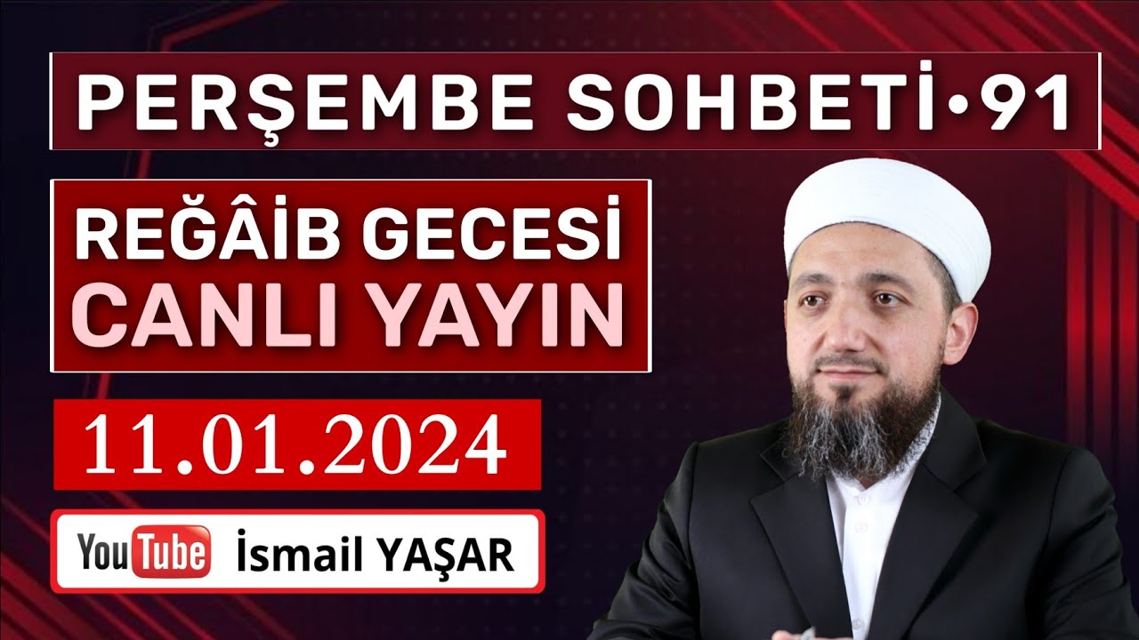 Perşembe Sohbeti | Reğaib Gecesi | 11.01.2024