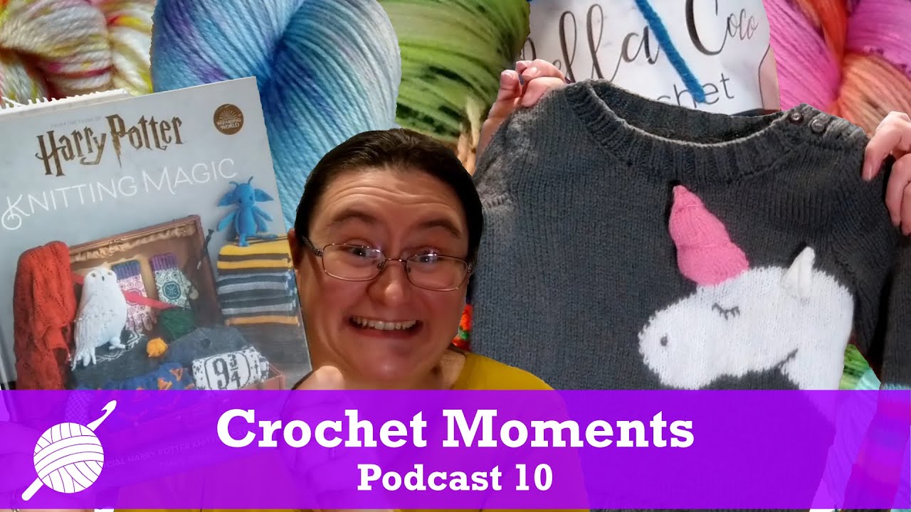 Knit and Crochet Podcast. Hobby Lobby Yarn Haul and Harry Potter Crochet  Wizardry book. 