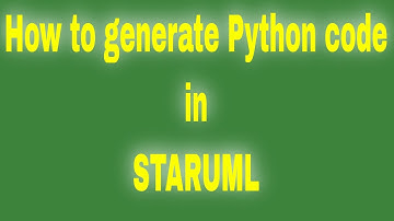 How to generate python code in Star UML || Python || STARUML