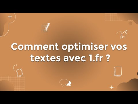 Vidéo: Comment Optimiser Le Texte