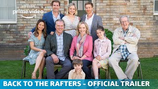 Back To The Rafters |  Trailer | Amazon Original