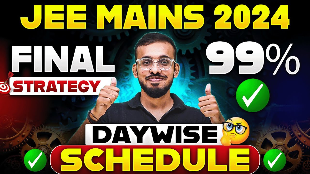 🔥 Follow This Strategy to Crack JEE Mains 2024 🎯 | JEE Mains 2024 ...
