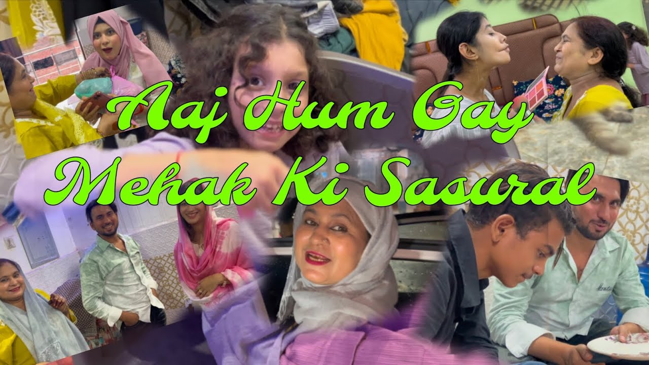 Aaj Hum Jayge || Mehak || Ki Sasural With || Family Ke Saat || Barish Me 