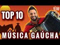 TOP 10 MÚSICA GAÚCHA