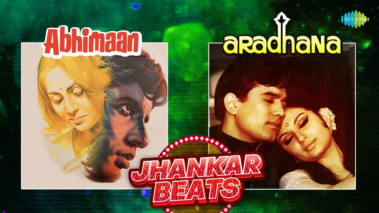 Abhimaan X Aradhana Jhankar Beats | Ab To Hai Tumse Har Khushi Apni | Teri Bindiya Re | Piya Bina