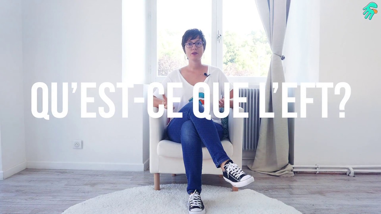 Qu’est ce que l’EFT (Emotional Freedom Techniques) ?