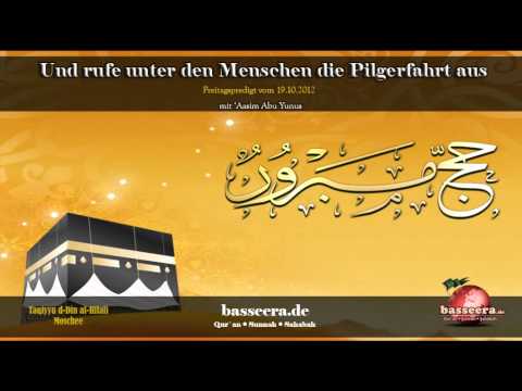 'Aasim Abu Yunus - Und rufe unter den Menschen die Pilgerfahrt aus