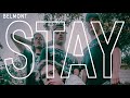 Belmont "Stay" (The Kid LAROI, Justin Bieber cover)