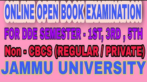 Online Open Book Exam For Semester 1st, 3rd, 5th | Non - CBCS (Regular / Private) Jammu University