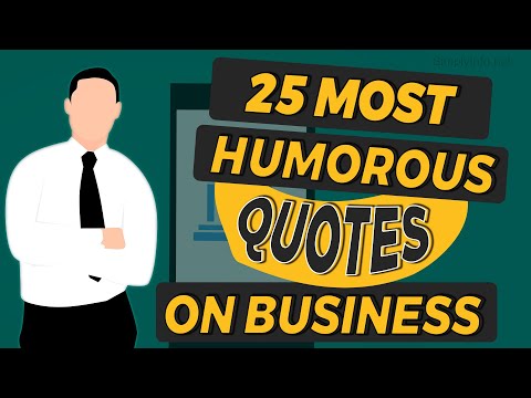 Top 25 Funny And Most Humorous Quotes On Business | Funny Quotes Video MUST WATCH | Simplyinfo.net