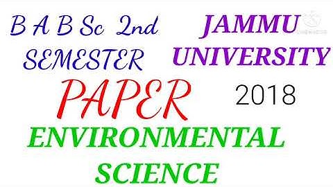 Jammu University B B sc  2nd Semester Paper Environmental Science 2018 #evs #jammuuniversity