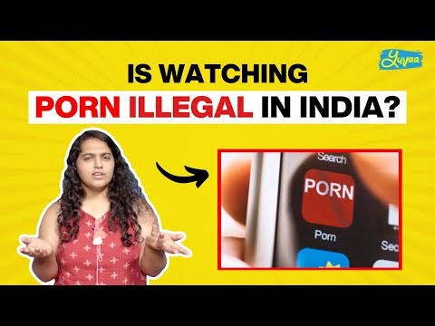 Is Watching Porn Illegal In India #LegallyBatauToh