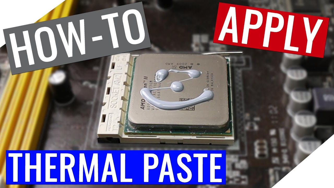 How to Best Apply Thermal Paste YouTube