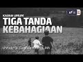 Tiga tanda kebahagiaan  ustadz dr firanda andirja ma