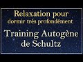 Relaxation pour dormir profondment le training autogne de schultz