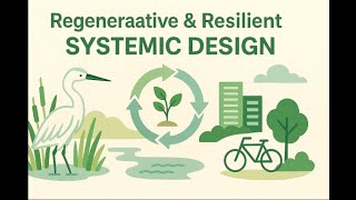 Regenerative & Resilient SYSTEMIC DESIGN: Unfolding Labs as Living Systems