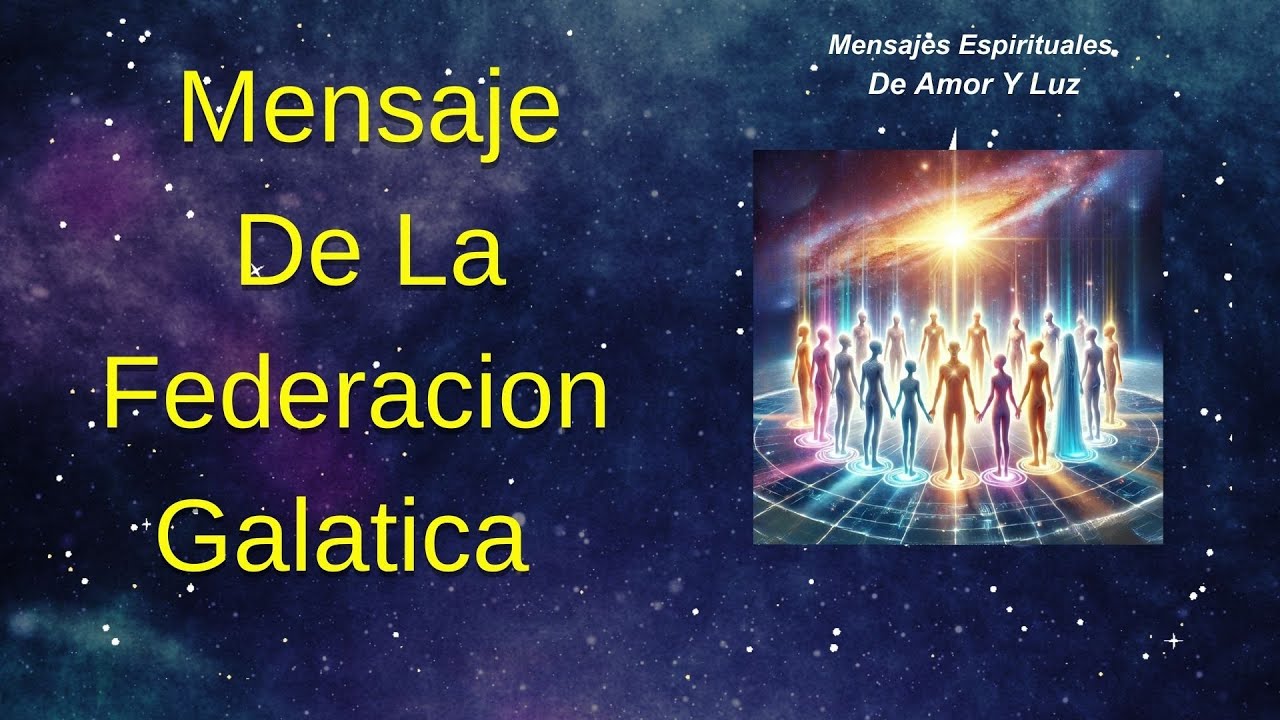 Federacion Galactica - La Tierra Elige Su Destino Y Tú Participas - YouTube