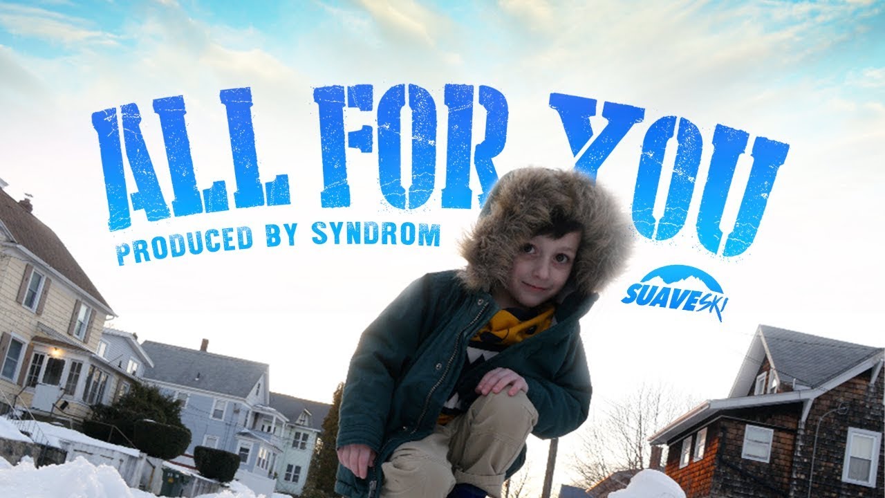Suave-Ski - All For You [Official Music Video]