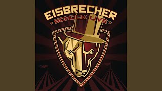 This is Deutsch (Live im Circus Krone) - Eisbrecher