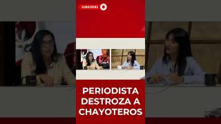 PERIODISTA DESTROZA A CHAYOTEROS | #shorts #debate #política #sheinbaum #ultimahora #4t #usa