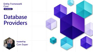 Database Providers [4 of 5] | Entity Framework Core for Beginners