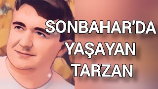 SONBAHARDA YAŞAYAN TARZAN | KISA FİLM | DOMANİÇ TOPUK YAYLASI