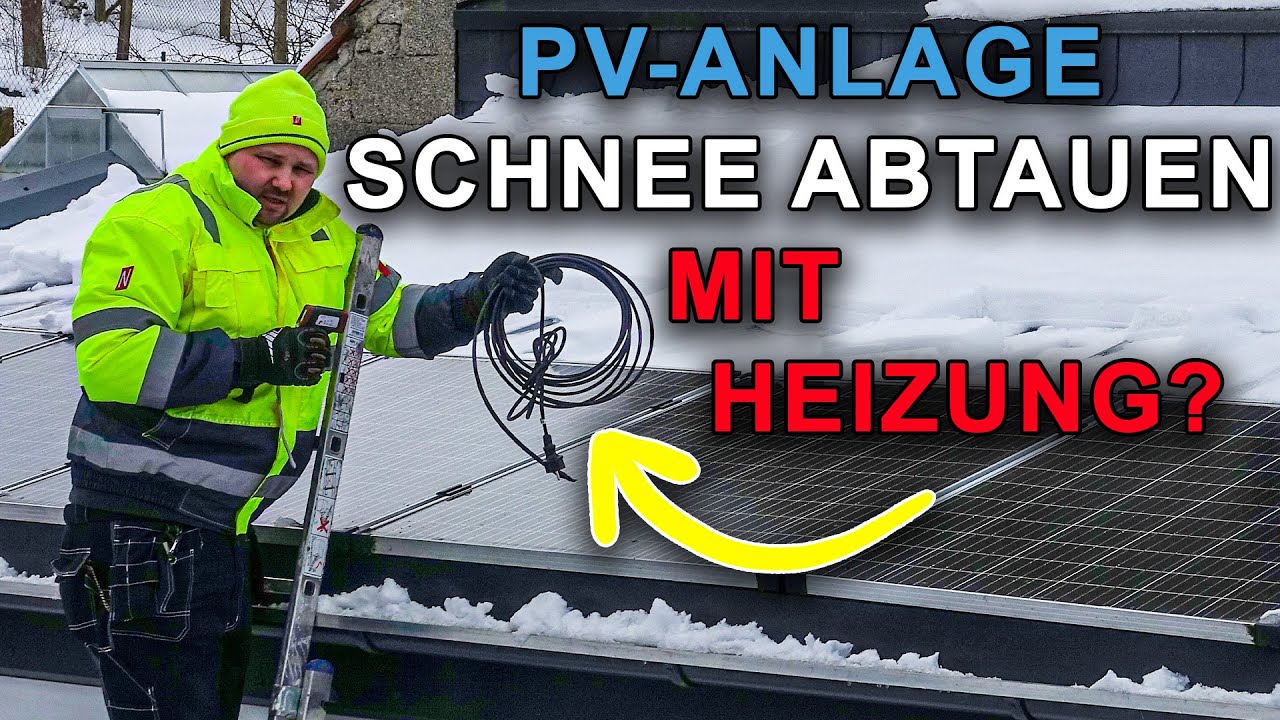 Schnee auf PV-Anlage? Photovoltaik Schnee Heizung - Photovoltaikanlage mit  Heizung abtauen sinnvoll? 