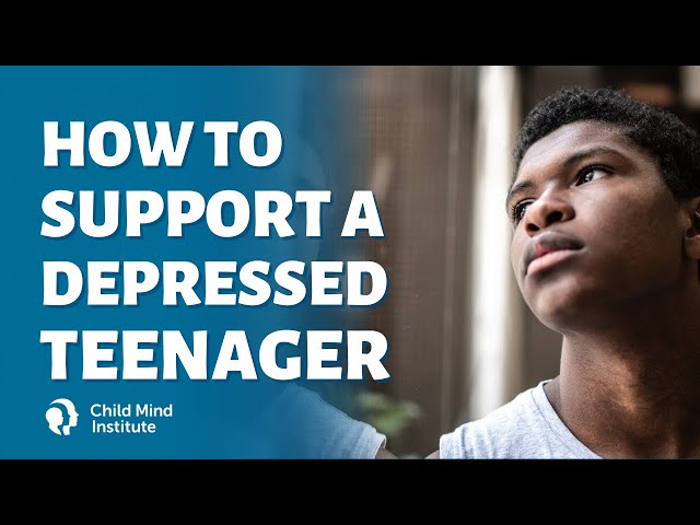 How To Support a Depressed Teenager | Child Mind Institute class=