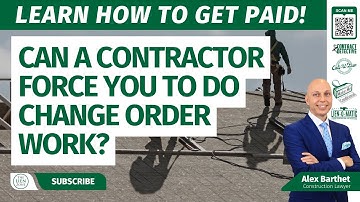 Can a Contractor Force You to do Change Order Work?