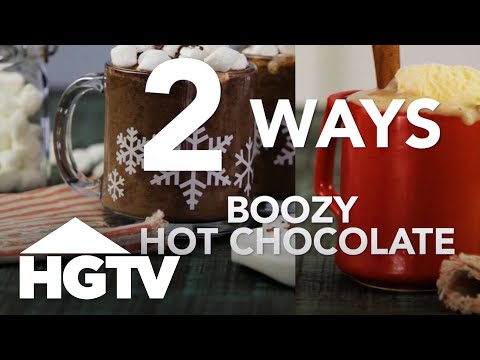2-ways-to-make-boozy-hot-chocolate---hgtv