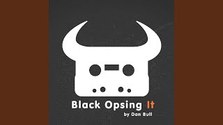 Miniatura de vídeo de "Dan Bull - Black Opsing It"