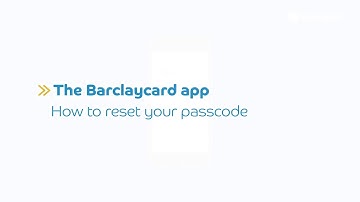 How to reset your passcode with the Barclaycard app