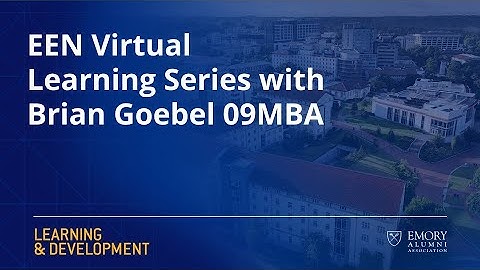 EEN Virtual Learning Series with Brian Goebel 09MBA
