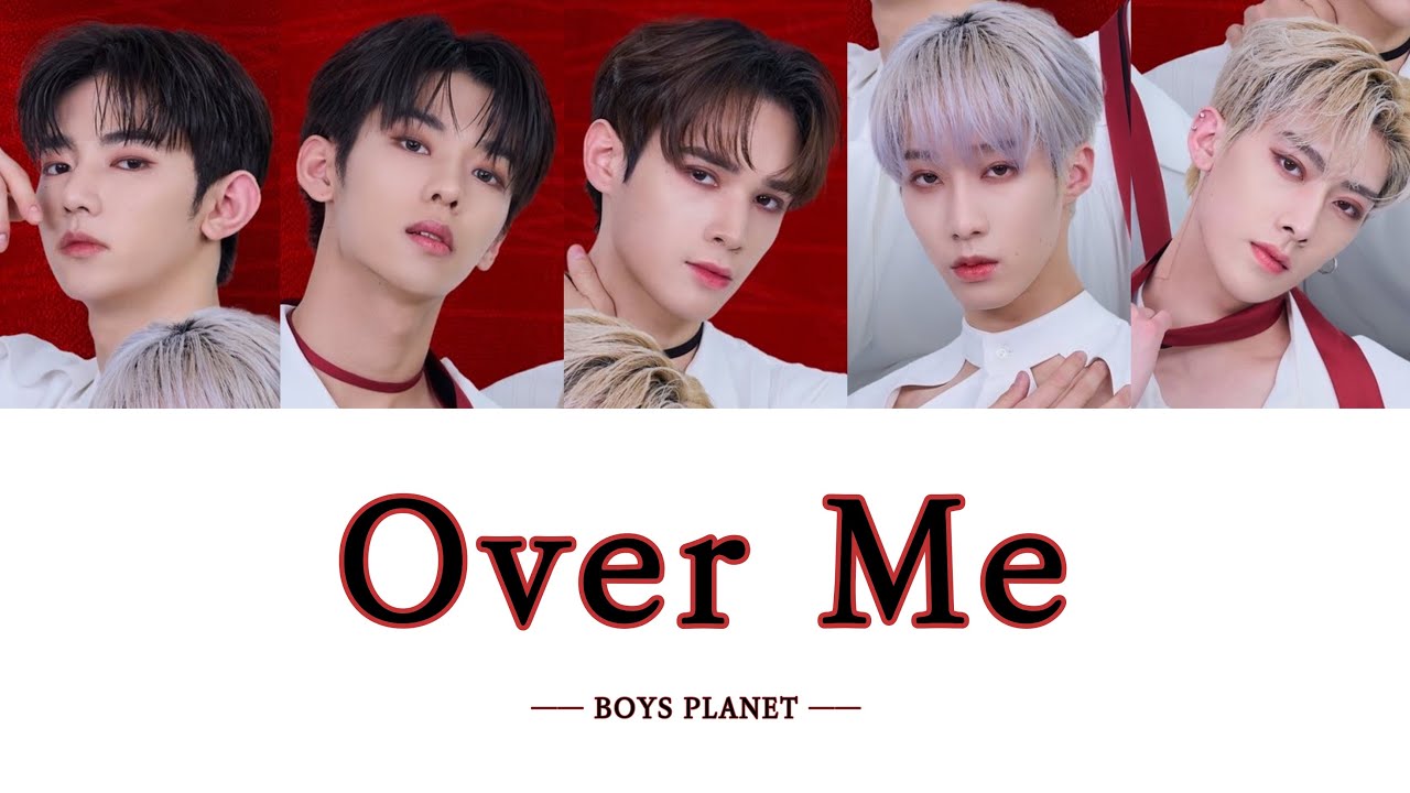 BOYS 【Over Me Full】 日本語訳 日本語字幕 パート分け YouTube