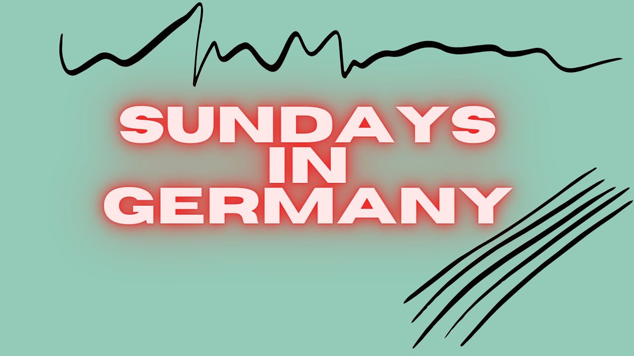 Sundays in Germany YouTube