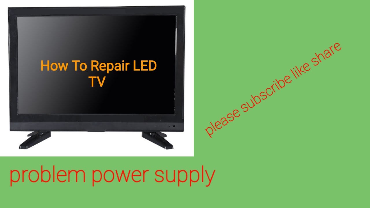 How To Repair LCD TV power supply problem YouTube