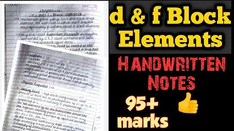 d & f Block Elements | Handwritten Notes |Chemistry Class 12 |Board Exam | ChemiStudious