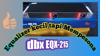 Review Equalizer dbx tipe EQX-215 Di jamin Super