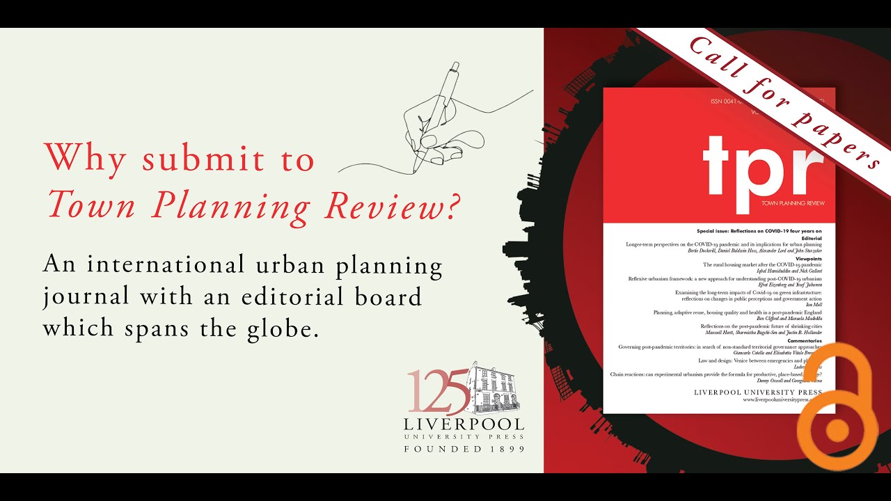 Why Submit to Town Planning Review? An international urban planning journal.
