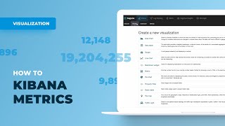 Kibana Visualization How To's - Metrics