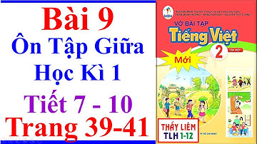 Vở Bài Tập Tiếng Việt Lớp 2 | Ôn Tập Giữa Học Kì 1 | Trang 39 - 41 | Cánh Diều | Mới | tiết 7 - 10