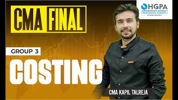 CMA FINAL DEMO LECTURES  | CMA FINAL GROUP 3| COSTING | HGPA CLASSES