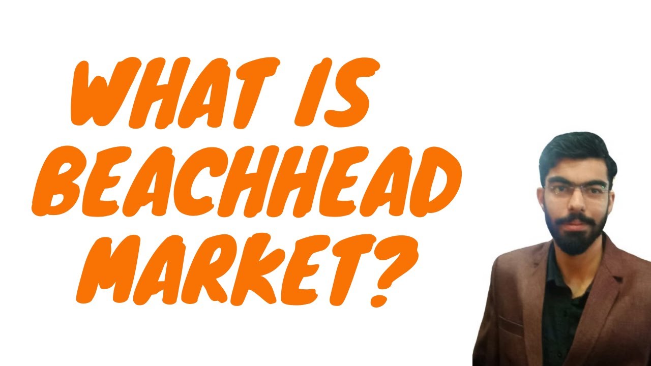 What Is A Beachhead Market ? Startup YouTube