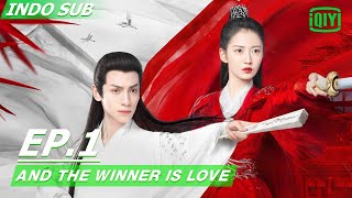 【FULL】And The Winner Is Love Ep.1 INDO SUB | IQIYI Indonesia