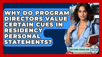 Why Do Program Directors Value Certain Cues In Residency Personal Statements?