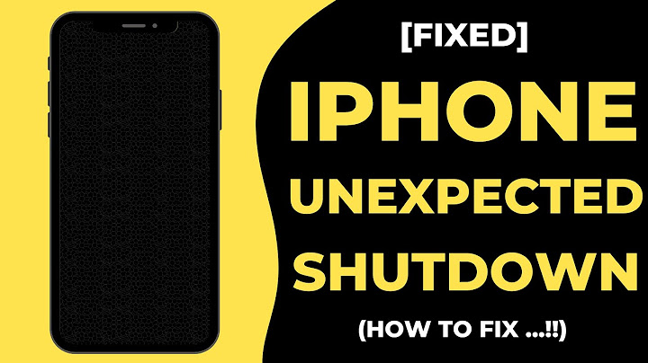 The iphone has experienced an unexpected shutdown lỗi